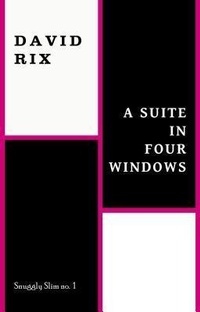 Enlarge image Cover: A Suite in Four Windows - Snuggly Books
