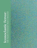 Cover: Iconoclastic Fervor - Old Stone Press