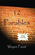 Cover: 12 Parables - Healthy Life Press, LLC