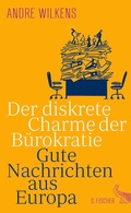 Cover: Der diskrete Charme der B&uuml;rokratie - S. Fischer