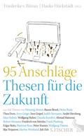 Cover: 95 Anschl&auml;ge - Thesen f&uuml;r die Zukunft - S. Fischer