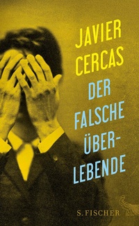 Enlarge image Cover: Der falsche Überlebende - S. Fischer