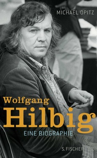 Abbildung von: Wolfgang Hilbig - S. Fischer