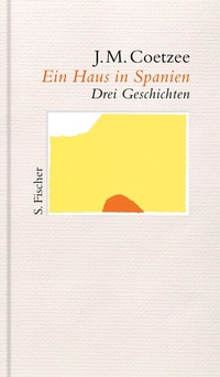 Abbildung von: Ein Haus in Spanien - S. Fischer