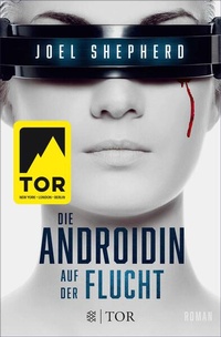 Enlarge image Cover: Die Androidin - Auf der Flucht - S. Fischer