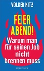 Cover: Feierabend! - S. Fischer