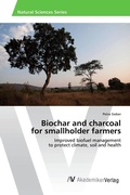 Cover: Biochar and charcoal for smallholder farmers - AV Akademikerverlag