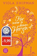 Cover: F&uuml;r immer in deinem Herzen - Fischer Taschenbuch
