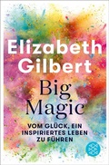 Cover: Big Magic - Fischer Taschenbuch
