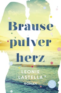 Abbildung von: Brausepulverherz - Fischer Taschenbuch