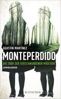 Abbildung von: Monteperdido - Das Dorf der verschwundenen Mädchen - Fischer Taschenbuch