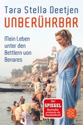 Cover: Unber&uuml;hrbar - Mein Leben unter den Bettlern von Benares - Fischer Taschenbuch