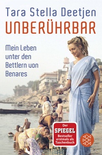 Abbildung von: Unberührbar - Mein Leben unter den Bettlern von Benares - Fischer Taschenbuch
