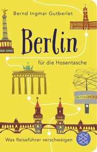 Abbildung von: Berlin für die Hosentasche - Fischer Taschenbuch