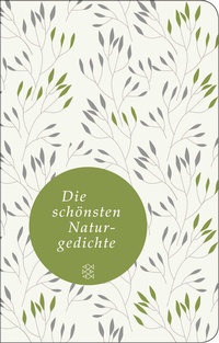 Abbildung von: Die schönsten Naturgedichte - Fischer Taschenbuch