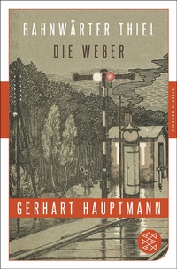 Abbildung von: Bahnwärter Thiel / Die Weber - Fischer Taschenbuch
