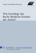 Cover: Wie bew&auml;ltigt das Recht Moderne Formen der Arbeit? - new academic press
