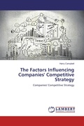 Cover: The Factors Influencing Companies' Competitive Strategy - LAP Lambert Academic Publishing