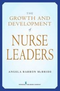 Abbildung von: The Growth and Development of Nurse Leaders - Springer Publishing Company
