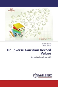 Enlarge image Cover: On Inverse Gaussian Record Values - LAP Lambert Academic Publishing