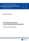 Abbildung von: Das Gueterichterverfahren und die außergerichtliche Mediation - Peter Lang Verlag