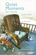 Cover: Quiet Moments for Moms - Beacon Hill Press of Kansas City