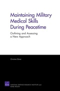 Cover: Maintaining Military Medical Skills During Peacetime - RAND