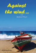 Cover: Against the wind ... - Rediroma-Verlag