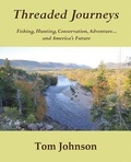 Cover: Threaded Journeys - Tom Johnson