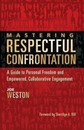Cover: Mastering Respectful Confrontation - Heartwalker Press