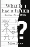 Cover: What If I Had A Father? - Dean Books