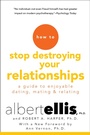Cover: How to Stop Destroying Your Relationships - Citadel Press