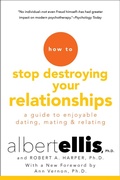 Cover: How to Stop Destroying Your Relationships - Citadel Press
