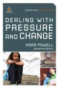Cover: Dealing with Pressure and Change (Junior High Group Study) - Gospel Light