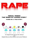 Cover: Rape Initial Shock The Brigitte Harris Story - World Movement Publishing
