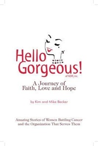 Abbildung von: Hello Gorgeous! - Hello Gorgeous! of HOPE, Inc