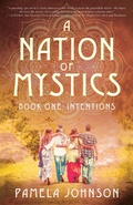 Cover: Nation of Mystics/ Book One: Intentions - Pamela Johnson