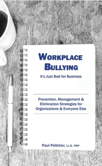 Abbildung von: Workplace Bullying: It's Just Bad for Business - Paul Pelletier Consulting