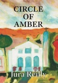 Cover: Circle of Amber - JURA REILLY