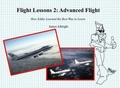 Cover: Flight Lessons 2: Advanced Flight - Code7700 LLC