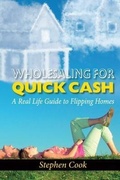 Cover: WHOLESALING FOR QUICK CASH - Lifeonaire Promotions, LLC