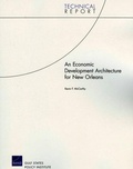 Cover: An Economic Development Architecture for New Orleans 2008 - RAND