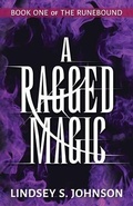 Cover: A Ragged Magic - Arus Entertainment