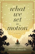 Cover: What We Set In Motion - Novel Ideas by SAE