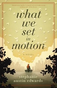 Enlarge image Cover: What We Set In Motion - Novel Ideas by SAE