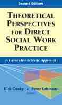 Enlarge image Cover: Theoretical Perspectives for Direct Social Work Practice - Springer Publishing Company