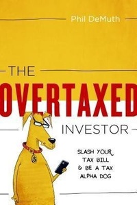 Enlarge image Cover: The OverTaxed Investor - CWM LLC