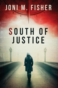 Enlarge image Cover: South of Justice - Joni M. Fisher