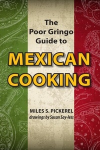 Abbildung von: The Poor Gringo Guide to Mexican Cooking - Great West Publishing