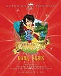 Cover: Princess Ten Ten & the Dark Skies - Guardian Princess Alliance